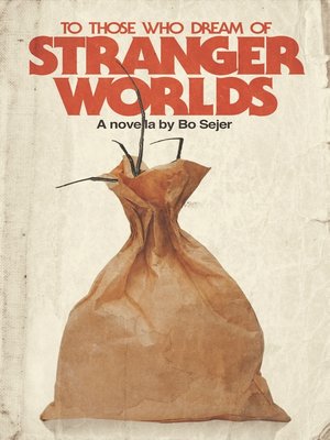 cover image of To Those Who Dream of Stranger Worlds